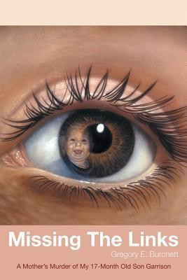 Missing The Links(English, Paperback, Burchett Gregory E.)