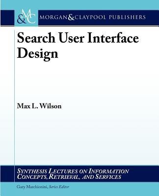 Search-User Interface Design(English, Paperback, Wilson Max)