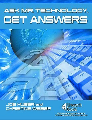 Ask Mr. Technology, Get Answers(English, Paperback, Huber Joe)