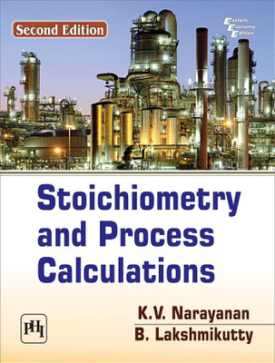 Stoichiometry and Process Calculations(English, Paperback, Narayanan K.V.)