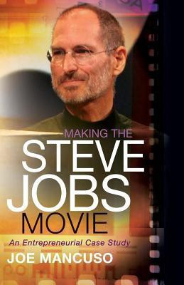 Making the Steve Jobs Movie(English, Paperback, Mancuso Joe)