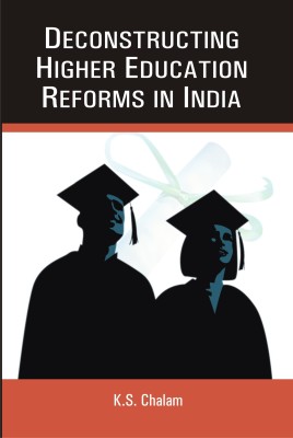 Deconstructing Higher Education Reforms in India(English, Hardcover, Chalam K. S.)