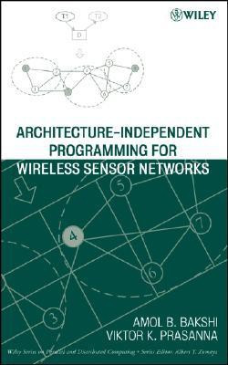 Architecture-Independent Programming for Wireless Sensor Networks 1st  Edition(English, Hardcover, Bakshi Amol B.)