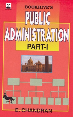 Public Administration for Civil Services Main Exam (Part - 1)(English, Paperback, Chandran E)