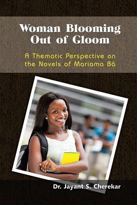 Woman Blooming Out of Gloom(English, Paperback, Cherekar Jayant)