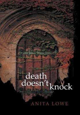 Death Doesn't Knock(English, Hardcover, Lowe Anita)