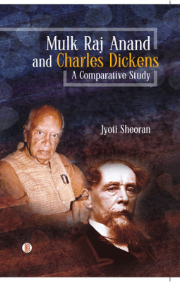 Mulk Raj Anand and Charles Dickens(English, Undefined, Sheoran Jyoti)