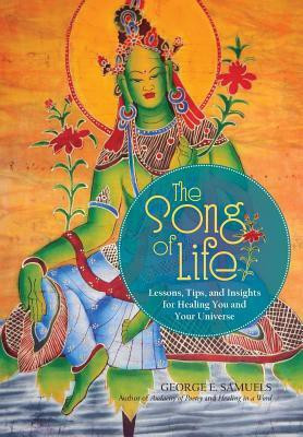 The Song of Life(English, Hardcover, Samuels George E)