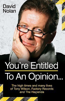 Tony Wilson - You're Entitled to an Opinion...(English, Hardcover, Nolan David)