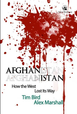 Afganistan:How the West Lost its Way(English, Paperback, Bird Tim)