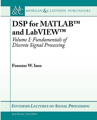 DSP for MATLAB (TM) and LabVIEW (TM) I(English, Paperback, Isen Forester W.)