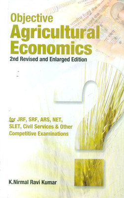 Objective Agricultural Economics 2nd Revised and Enlarged Edn for Jrf Srf Ars Net Slet Civil Services and Other Exams (Pbk)(English, Paperback, K. N. Ravi Kumar)