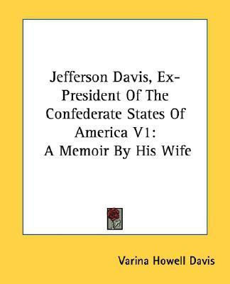 Jefferson Davis, Ex-President Of The Confederate States Of America V1(English, Paperback, Davis Varina Howell)