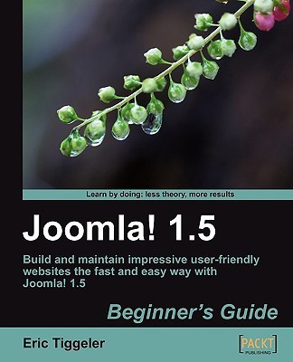 Joomla! 1.5: Beginner's Guide(English, Electronic book text, Tiggeler Eric)