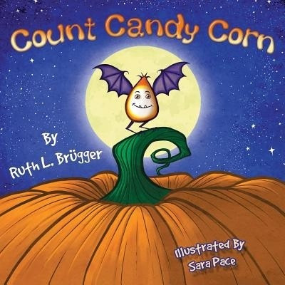 Count Candy Corn(English, Paperback, Bruegger Ruth L)