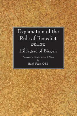 Explanation of the Rule of Benedict(English, Paperback, Bingen Hildegard Of)
