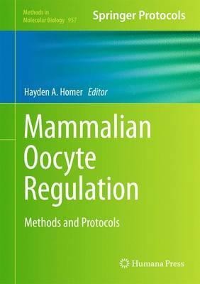 Mammalian Oocyte Regulation(English, Hardcover, unknown)