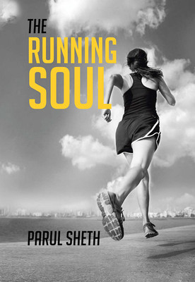 The Running Soul: My Journey From Darkness to Light(English, Paperback, Parul Sheth)