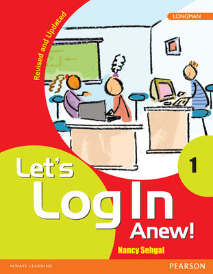 Let's Log In Anew! 1(Revised Edition)(Others, Paperback, Sehgal)