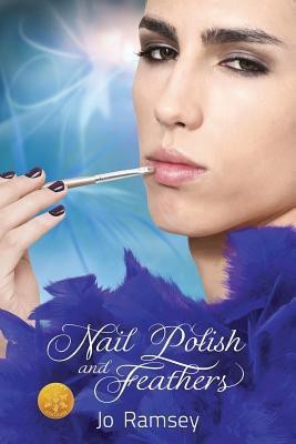 Nail Polish and Feathers [Library Edition](English, Paperback, Ramsey Jo)