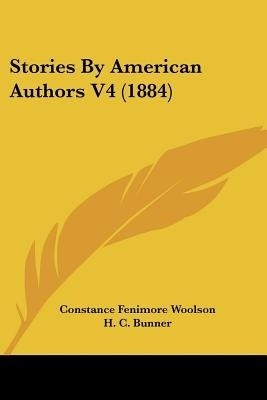 Stories By American Authors V4 (1884)(English, Paperback, Woolson Constance Fenimore)