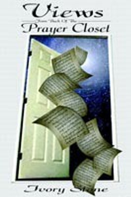Views from Back of the Prayer Closet(English, Paperback, STONE IVORY)