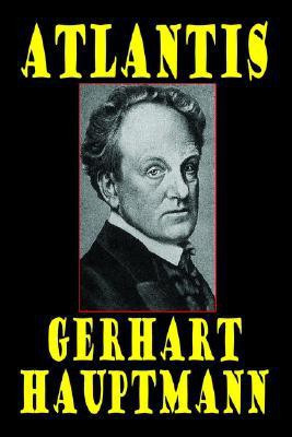 Atlantis(English, Hardcover, Hauptmann Gerhart)