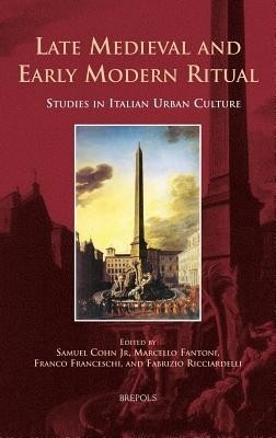 Late Medieval and Early Modern Ritual(English, Hardcover, unknown)