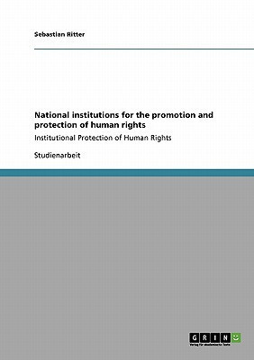 National institutions for the promotion and protection of human rights(German, Paperback, Ritter Sebastian)
