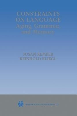 Constraints on Language: Aging, Grammar, and Memory(English, Paperback, unknown)