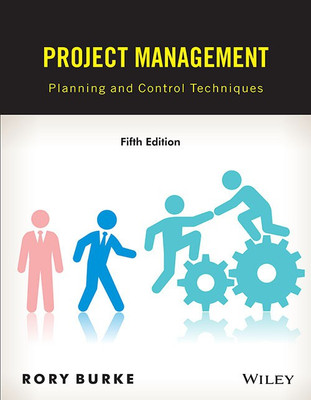 Project Management, 5ed: Planning and Control Techniques(English, Paperback, Burke Rory)