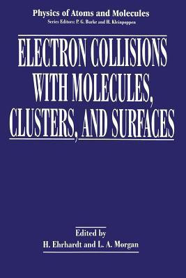 Electron Collisions with Molecules, Clusters, and Surfaces(English, Paperback, unknown)
