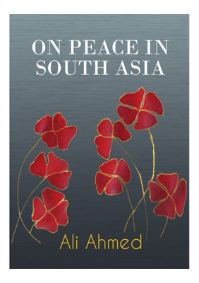 On Peace In South Asia(English, Paperback, Ali Ahmed)