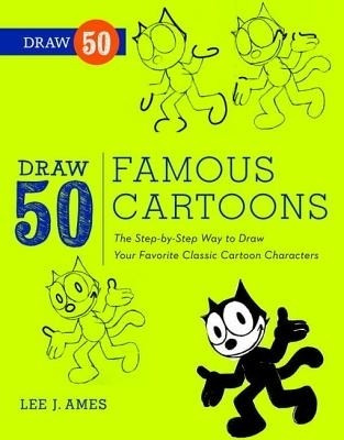 Draw 50 Famous Cartoons(English, Electronic book text, Ames Lee J)