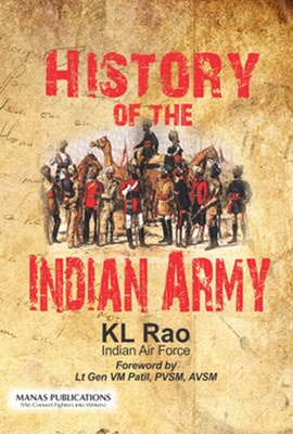 History of the Indian Army(English, Hardcover, Rao K L)