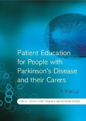 Patient Education for People with Parkinson's Disease and their Carers  - A Manual(English, Paperback, Smith Pasqualini Marcia)