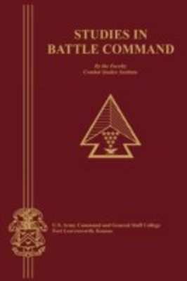 Studies in Battle Command(English, Paperback, Faculty Staff)