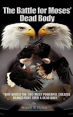 The Battle for Moses's Dead Body(English, Paperback, Hylton Worrell)