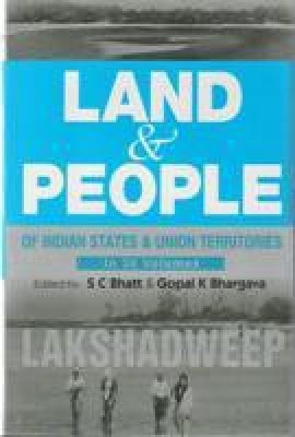 Land And People of Indian States & Union Territories (Lakshdweep), Vol-35(English, Hardcover, Ed. S. C. Bhatt, Gopal K Bhargava)