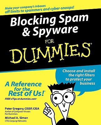 Blocking Spam and Spyware For Dummies(English, Paperback, Gregory Peter H.)