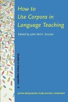 How to Use Corpora in Language Teaching(English, Paperback, unknown)