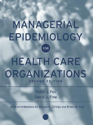 Managerial Epidemiology for Health Care Organizations 2nd  Edition(English, Hardcover, Fos Peter J.)