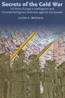 Secrets of the Cold War(English, Paperback, McCaslin Leland C.)