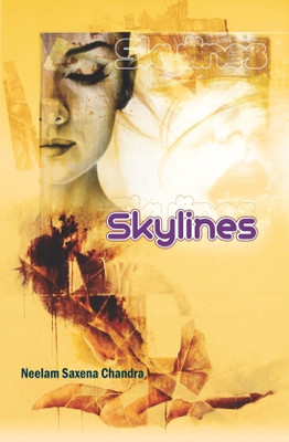 Skylines(English, Paperback, Neelam Saxena Chandra)