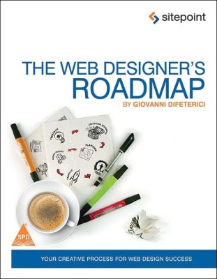 The Web Designer'S Roadmap  - Your Creative Process for Web Design Success(English, Paperback, Giovanni DiFeterici)