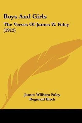 Boys And Girls(English, Paperback, Foley James William)