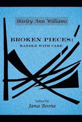Broken Pieces(English, Paperback, Williams Shirley Ann)