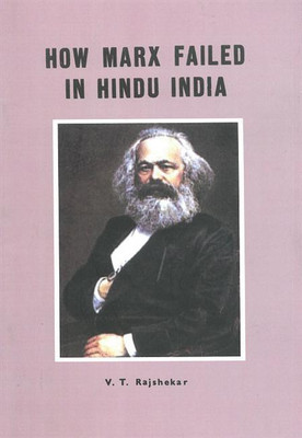 How Marx Failed In Hindu India(English, Paperback, Rajshekar Vt)