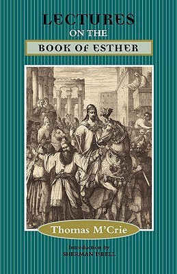 Lectures on the Book of Esther(English, Paperback, M'Crie Thomas)