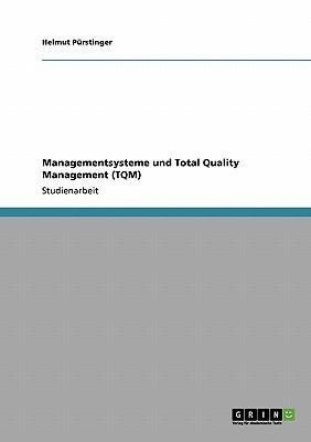 Managementsysteme und Total Quality Management (TQM)(German, Paperback, Puerstinger Helmut)